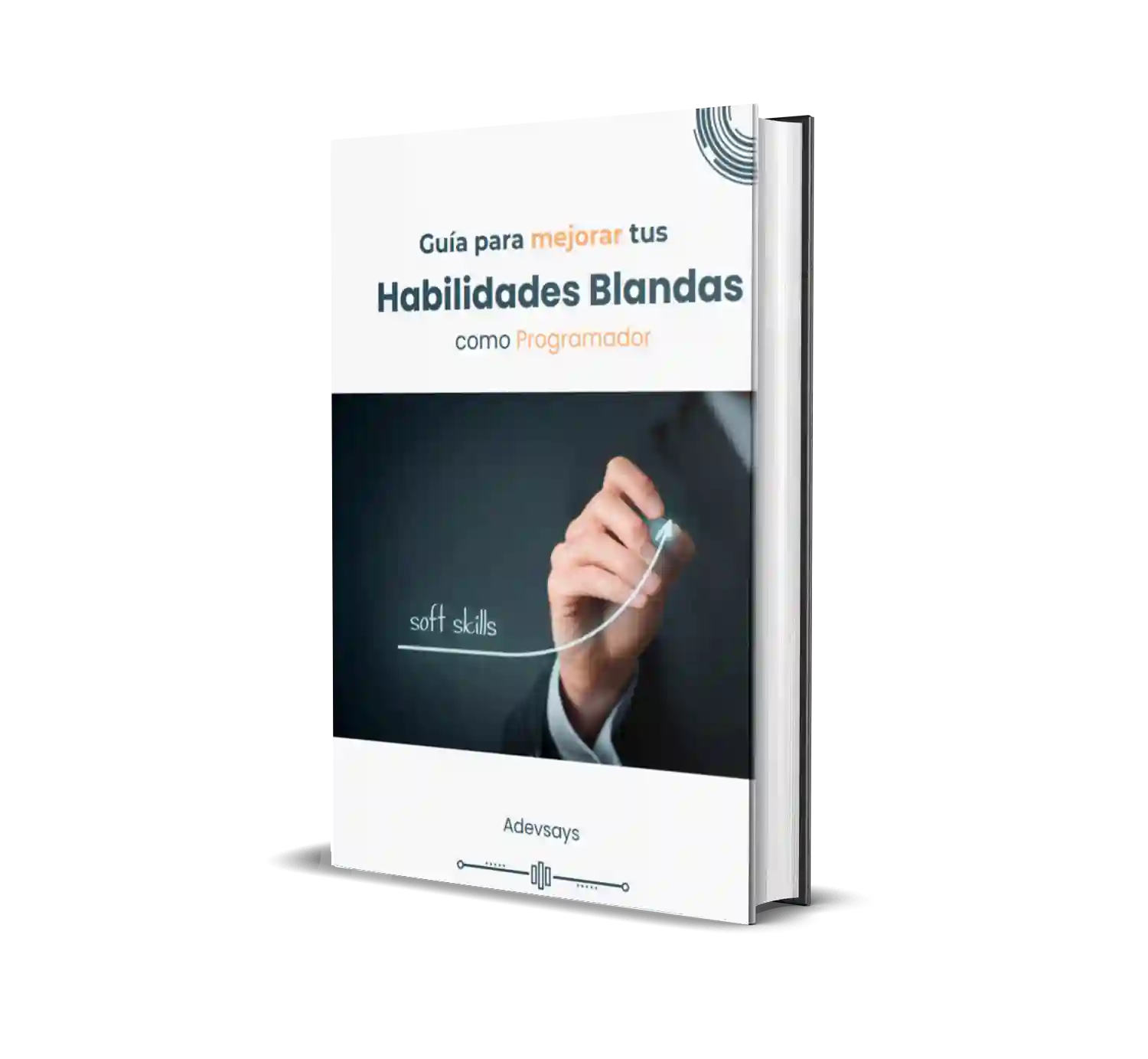 Manual profesional para ser apreciado por los reclutadores, tus jefes y compañeros de trabajo.
